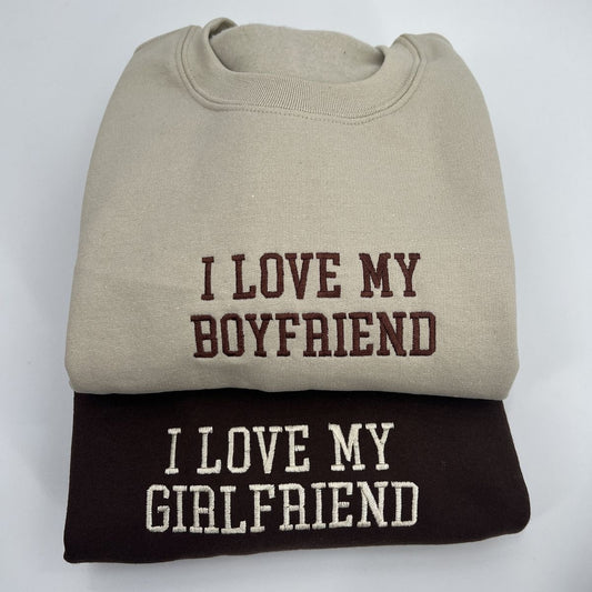 I love my boyfriend, I love my Girlfriend Hoodie, Sweatshirt Combo